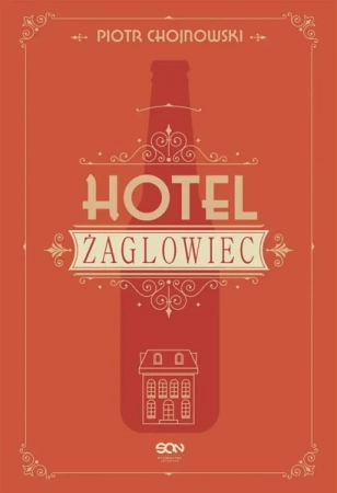 Hotel Żaglowiec - Piotr Chojnowski