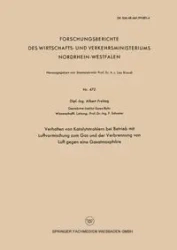 Verhalten Von Katalytstrahlern Bei Betrieb Mit Luftvormischung Zum Gas and Der Verbrennung Von Luft Gegen Eine Gasatmosphare - Albert Freitag