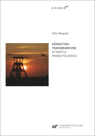 Górnictwo transgraniczne w świetle prawa polskiego - Filip Nawrot