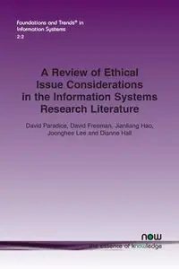 A Review of Ethical Issue Considerations in the Information Systems Research Literature - David Paradice