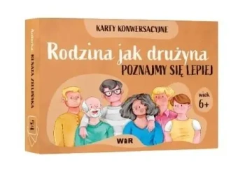 Rodzina jak drużyna. Poznajmy się lepiej. Karty - Renata Zielińska