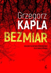 Bezmiar - Grzegorz Kapla