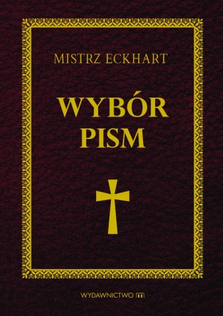 eBook Mistrz Eckhart. Wybór pism - Mistrz Eckhart epub mobi