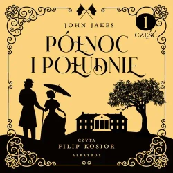 audiobook PÓŁNOC I POŁUDNIE. Część 1 tomu 1 - John Jakes