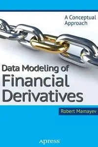Data Modeling of Financial Derivatives - Robert Mamayev