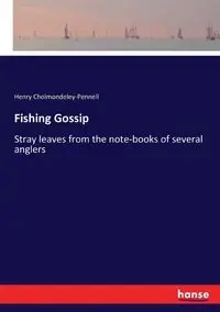 Fishing Gossip - Henry Cholmondeley-Pennell