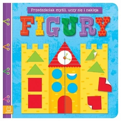 Figury. Myślę, bawię się i naklejam - opracowanie zbiorowe