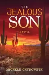 The Jealous Son - Michele Chynoweth