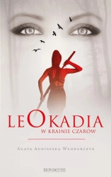 eBook Leokadia w krainie czarów - Agata Agnieszka Włodarczyk mobi epub