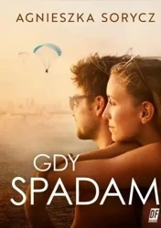 Gdy spadam - Agnieszka Sorycz