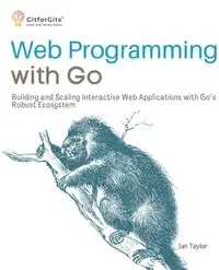Web Programming with Go - Taylor Ian