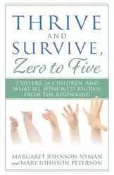 Thrive and Survive, Zero to Five - Johnson Margaret Nyman