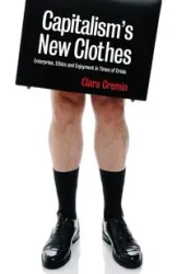 Capitalism's New Clothes - Ciara Cremin