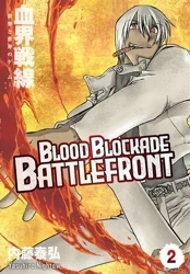Blood Blockade Battlefront. Tom 2 - Yasuhiro Nightow