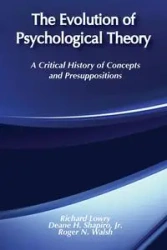 The Evolution of Psychological Theory - Richard Lowry