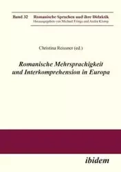 Romanische Mehrsprachigkeit und Interkomprehension in Europa. - Frings Michael