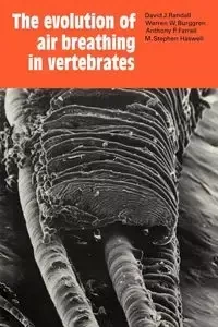 The Evolution of Air Breathing in Vertebrates - Randall David J.