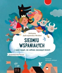 Siedmiu wspaniałych i sześć innych...w.2019 - Roksana Jędrzejewska-Wróbel