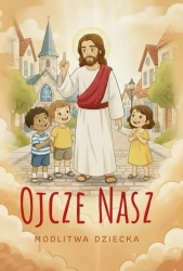 Ojcze nasz. Modlitewnik dziecka - U. Haśkiewicz