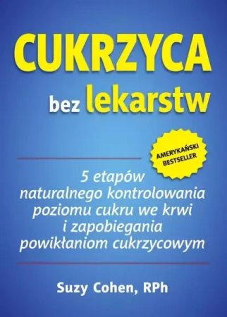 Cukrzyca bez lekarstw - Suzy Cohen