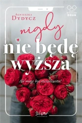 Nigdy nie będę wyższa - Agnieszka Dydycz