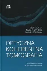 Optyczna koherentna tomografia - Jay S. Duker, Nadia K. Waheed, Darin R. Goldman