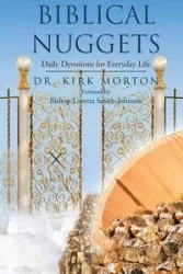 Biblical Nuggets - Morton Kirk Dr.