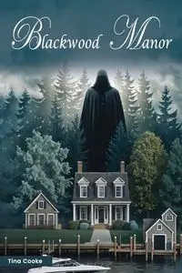 Blackwood Manor - Tina Cooke