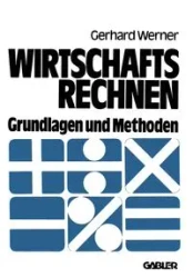 Wirtschaftsrechnen - Werner Gerhard