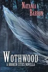 Wothwood - Barron Natania