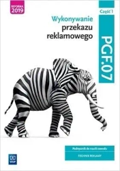 Wykonywanie przekazu reklamowego. PGF.07. cz.1 - Alina Kargiel, Robert Piłka, Joanna Śliżewska, Do