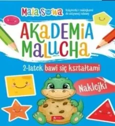 Akademia malucha. 2latek bawi się kształtami - pracaz biorowa