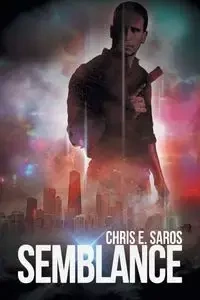 Semblance - Chris E. Saros