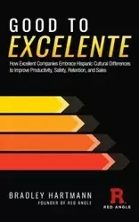 Good to Excelente - Bradley Hartmann