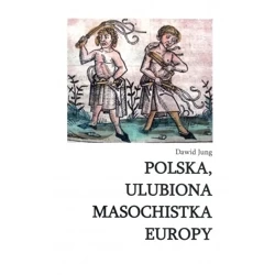 Polska ulubiona masochistka Europy - JUNG DAWID