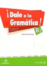 DALE a la gramatica B2 książka + audio - Carlos Seara