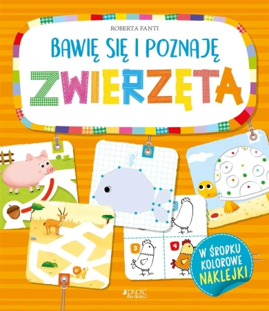 Bawię się i poznaję Zwierzęta - Roberta Fanti, Benedetta Nigelli, Anna Gogolin
