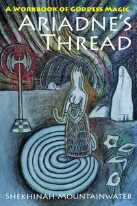 Ariadne's Thread - Mountainwater Shekhinah