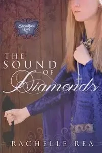 The Sound of Diamonds - Rea Rachelle