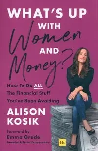 What’s Up With Women and Money? - Alison Kosik