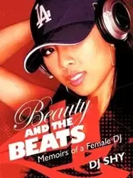 Beauty and the Beats - Dj Shy