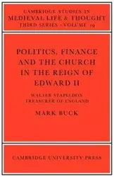 Politics, Finance and the Church in the Reign of Edward II - Buck Mark