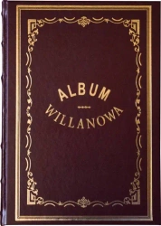 Album Willanowa. Album widoków i pamiątek oraz kopie obrazów z Galeryi Willanowskiej wykonane na drzewie w Drzeworytni Warszawskiej - WOJCIECH GERSON, HIPOLIT SKIMBOROWICZ