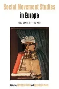 Social Movement Studies in Europe - Fillieule Olivier