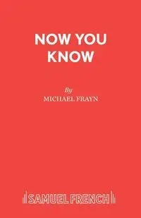 Now You Know - Michael Frayn