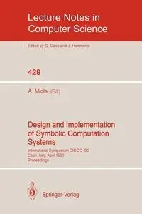 Design and Implementation of Symbolic Computation Systems - Miola Alfonso