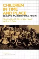 Children in Time and Place - Elder Glen H. Jr.