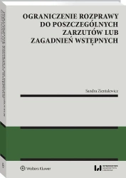 Ograniczenie rozprawy do poszczególnych zarzutów.. - Sandra Zientalewicz