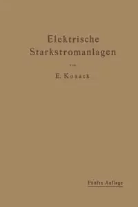Elektrische Starkstromanlagen - Emil Kosack