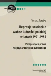 Represje sowieckie wobec ludności polskiej... - Tomasz Turejko